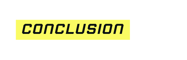 CONCLUSION